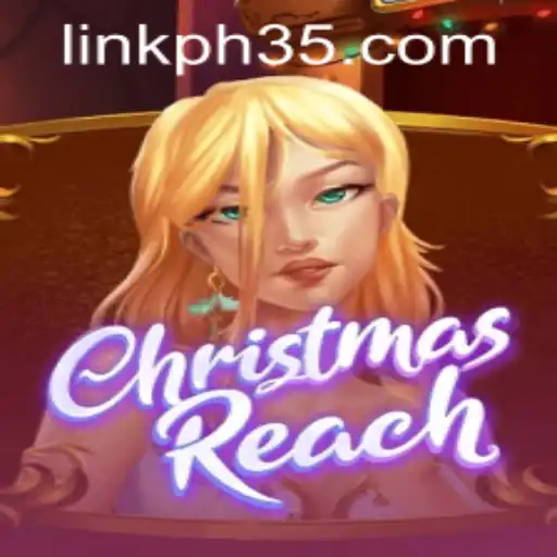 Unlock the Magic of ChristmasReach with Ph35 Link Login